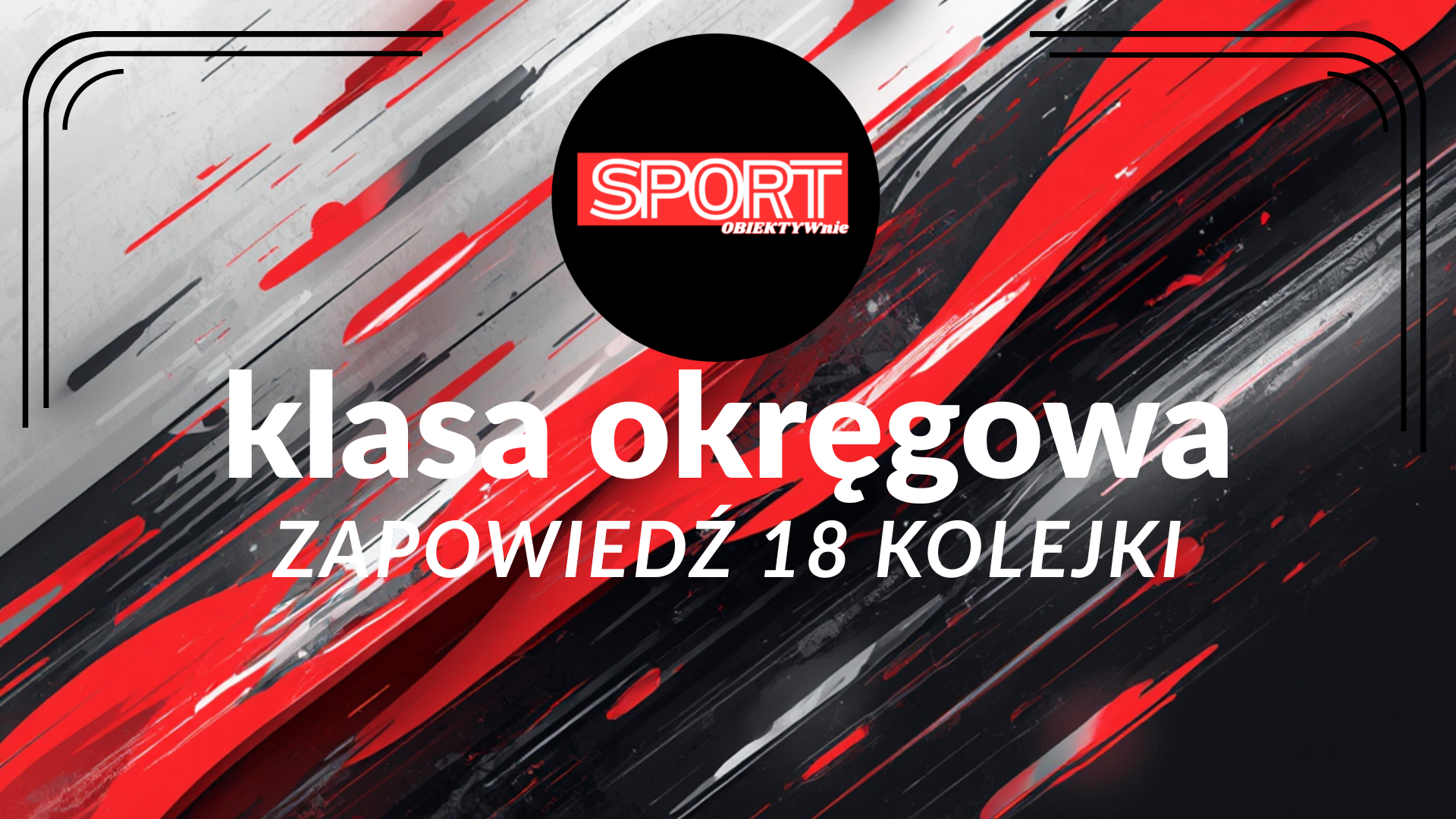 Start Miastko przed szansą na rewanż. Hit 18. kolejki Klasy Okręgowej w Niepoględziu